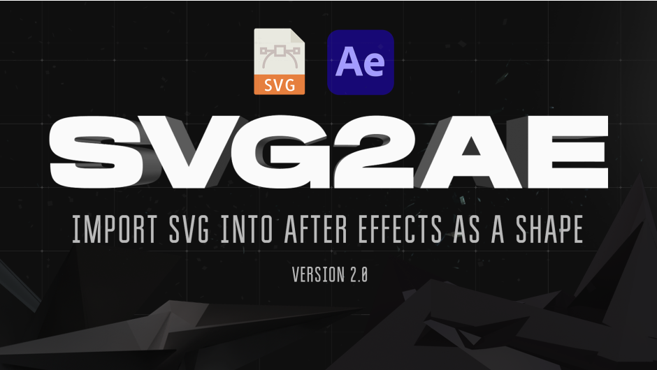 AE脚本-SVG2AE v2.0 将SVG文件作为形状图层直接导入After Effects工具